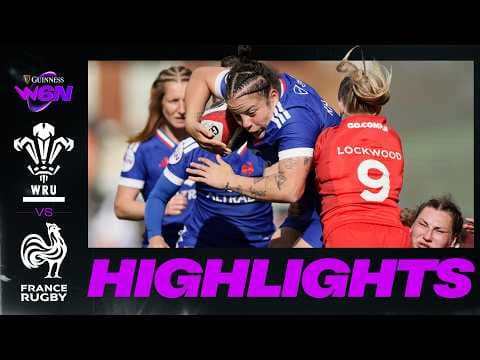 HIGHLIGHTS | Wales Women vs France Women